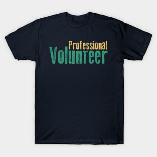 Professional Volunteer T-Shirt